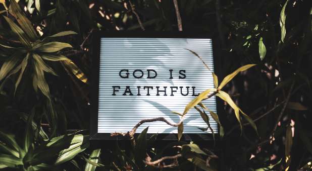God’s Faithfulness Is Unquestionable