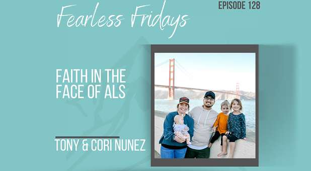Faith in the Face of ALS with Tony and Cori Nunez