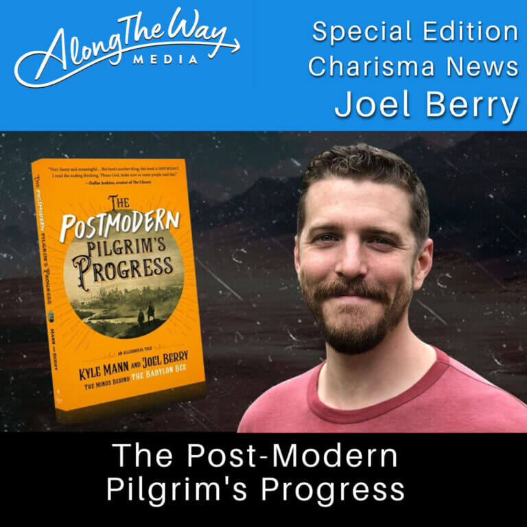 “The Post Modern Pilgrim’s Progress” Joel Berry AlongTheWay Special Edition