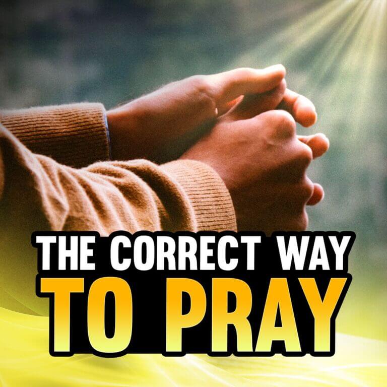 Episode 105 – 6 Principles of Correct Praying