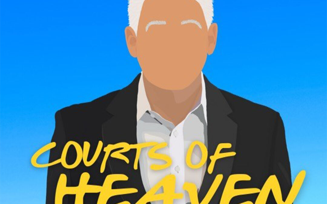 The Courts of Heaven with Robert Henderson
