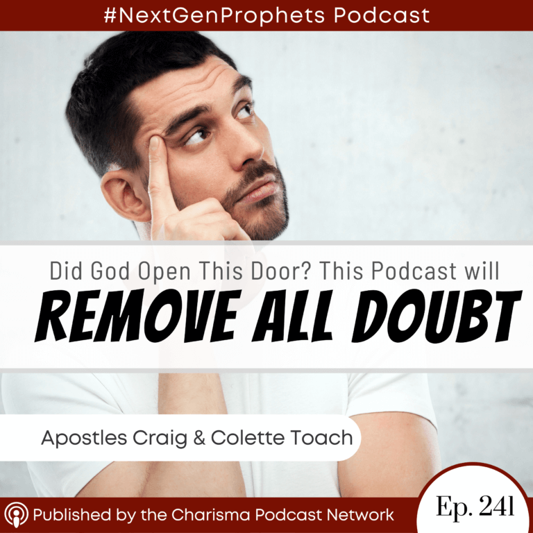 Did God Open This Door? This Podcast Removes All Doubt (Ep. 241)