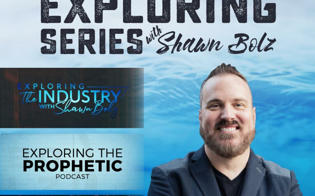 Exploring Series with Shawn Bolz