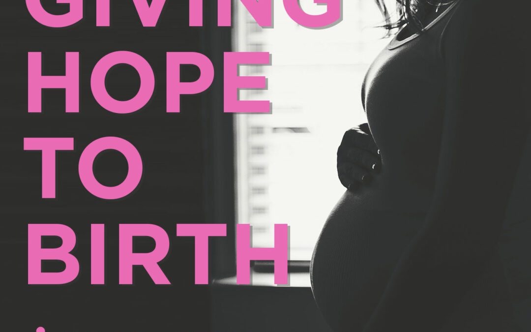 Giving Hope To Birth