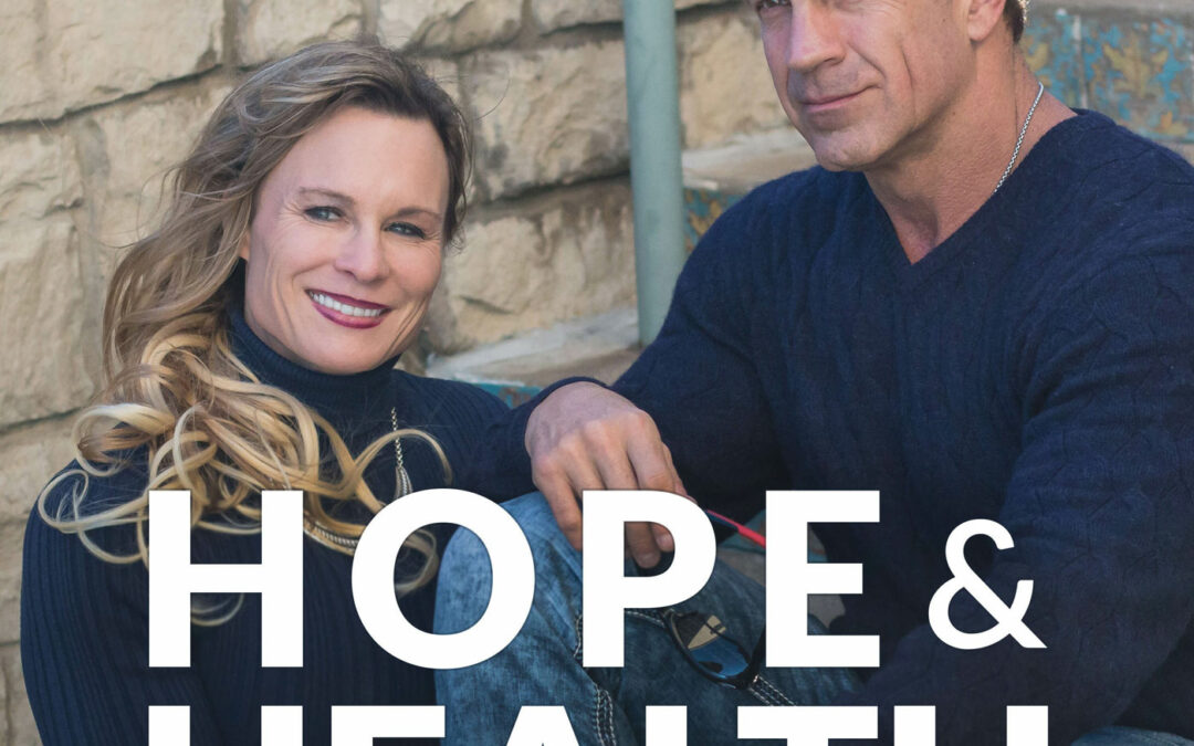 Hope and Health with Drs. Mark and Michele Sherwood
