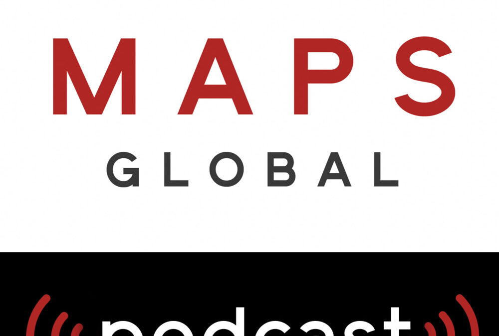 MAPS Global Podcast with R.A. Martinez