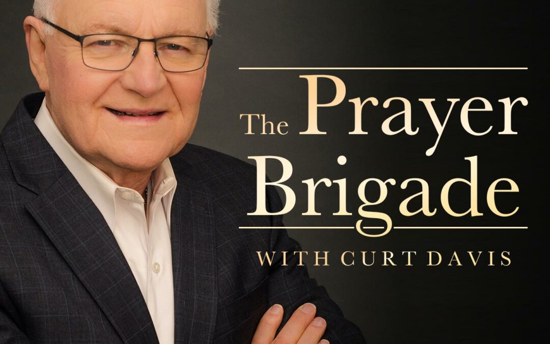 Prayer Brigade with Curt Davis