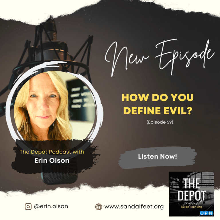 How Do You Define Evil? (Episode 59) – The Depot Podcast with Erin Olson