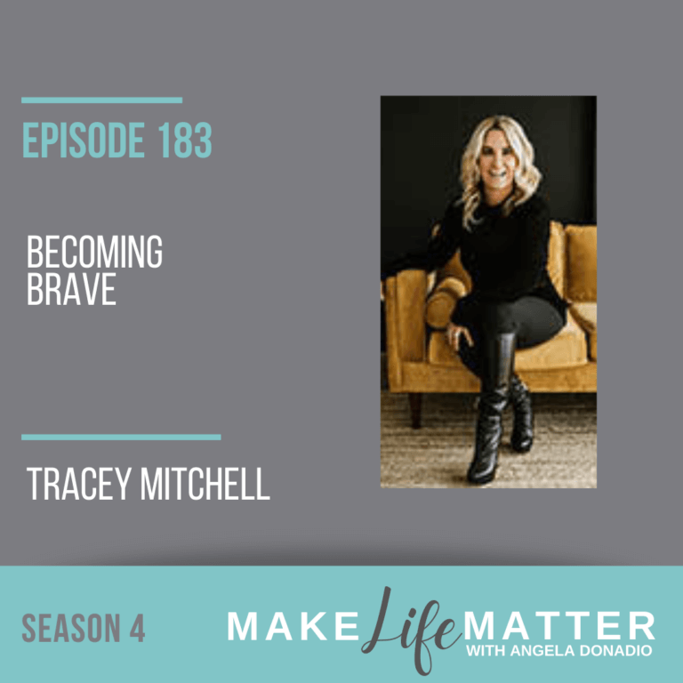Becoming Brave with Tracey Mitchell Ep. 183