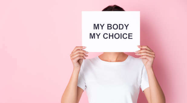 It’s Not Your Body, So It’s Not Your Choice