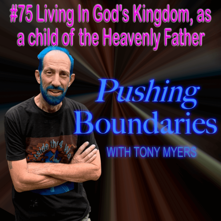 Living in God's Kingdom, as a child of the Heavenly Father