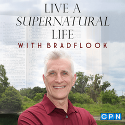 Live A Supernatural Life with Brad Flook
