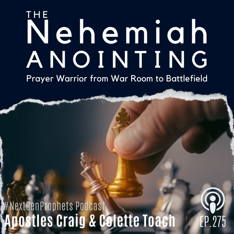 The Nehemiah Anointing: Prayer Warrior From War Room to Battlefield (Ep. 275)