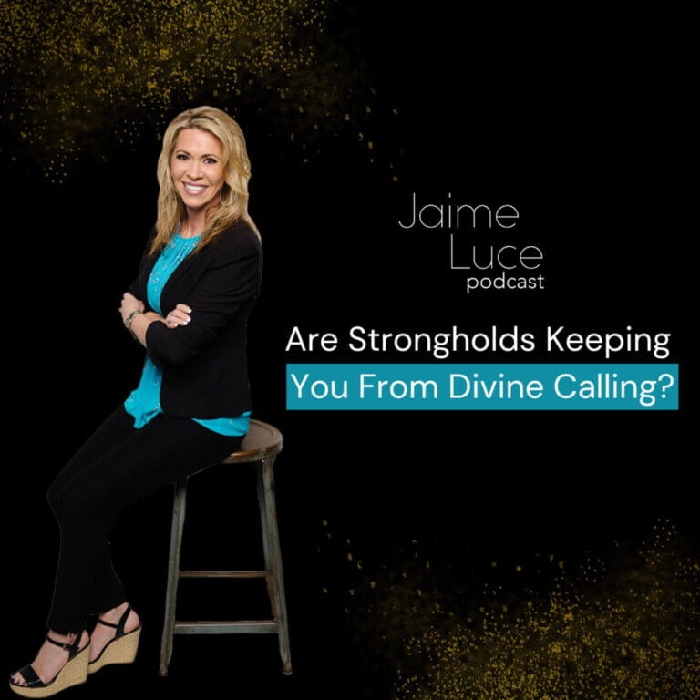 Are Strongholds Keeping You From Divine Calling?