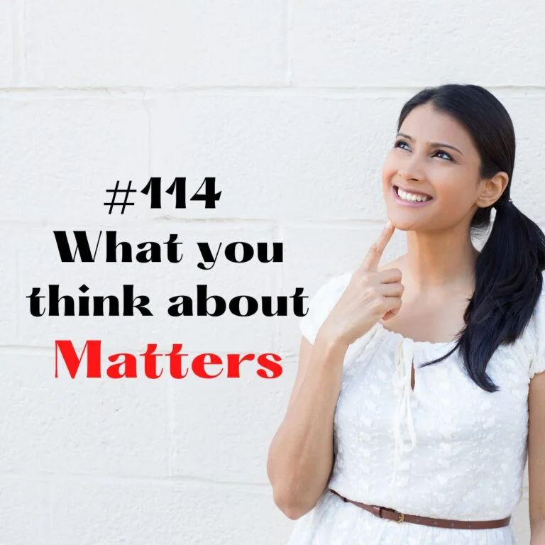 What You Think About Matters