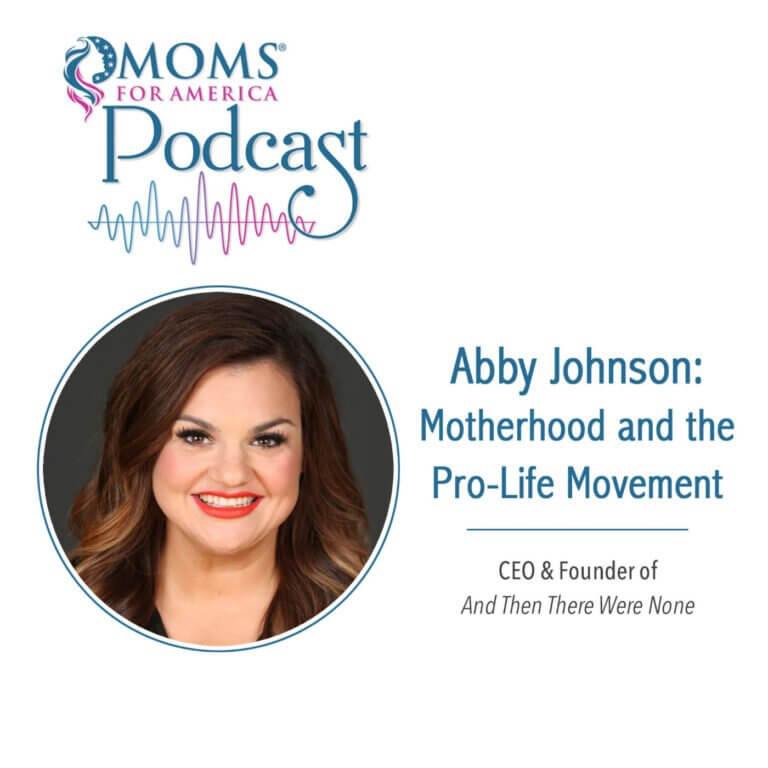 Abby Johnson: Motherhood and the Pro-Life Movement