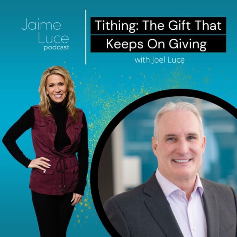 Tithing: The Gift That Keeps On Giving with Joel Luce
